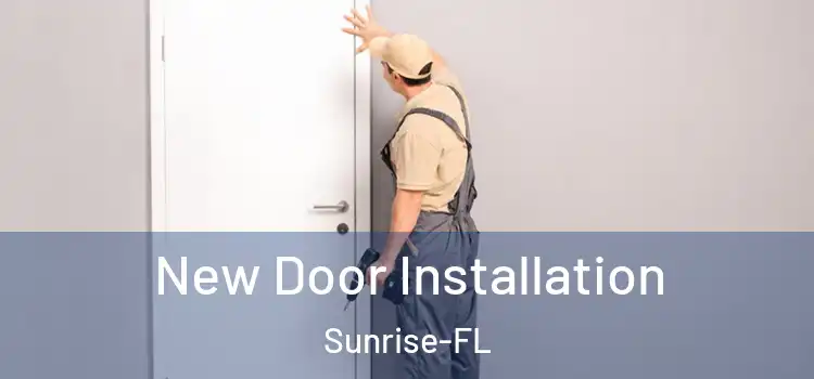  New Door Installation Sunrise-FL