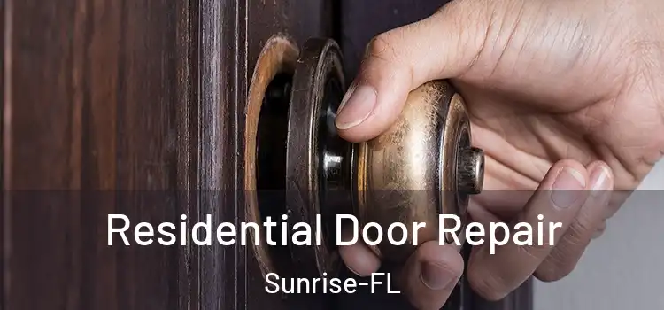 Residential Door Repair Sunrise-FL